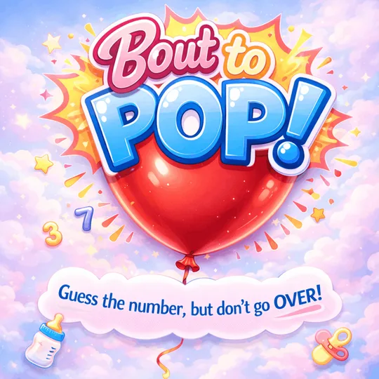 Bout to Pop